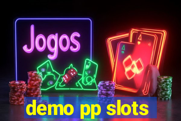 demo pp slots